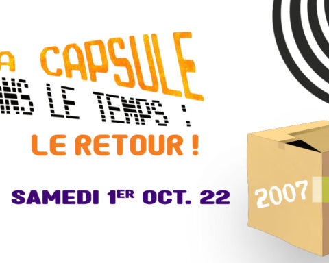 La Capsule dans le temps prépare son retour le 1er octobre 2022 er recherche ses participants de 2007